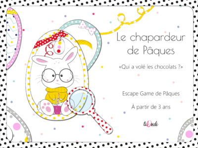Escape game de Pâques enfant à partir de 3 ans tiDudi Le chapardeur de Pâques
